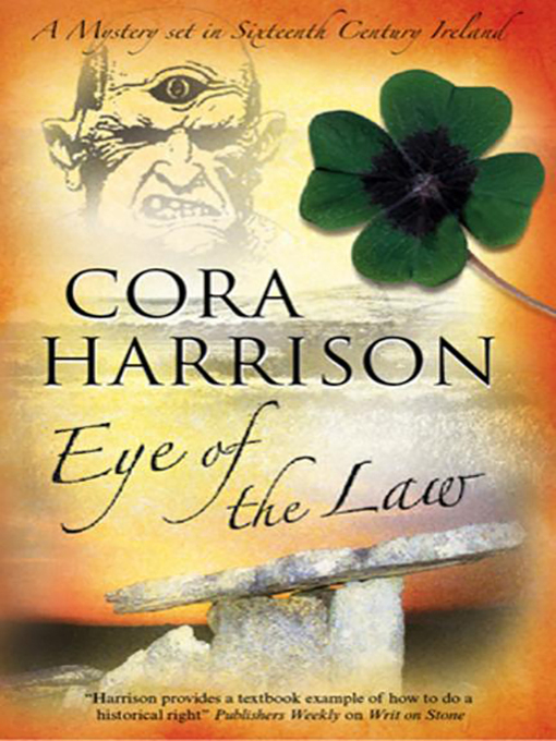 Title details for Eye of the Law by Cora Harrison - Available